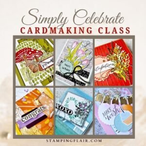Simply Celebrate Cardmaking Class