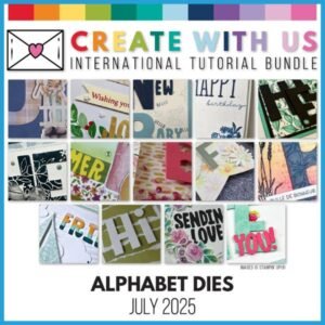 Create with Us Tutorial Bundle, Alphabel Dies, 2025 July, Header