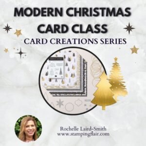 Modern Christmas, Card Creations Series, Class Kit