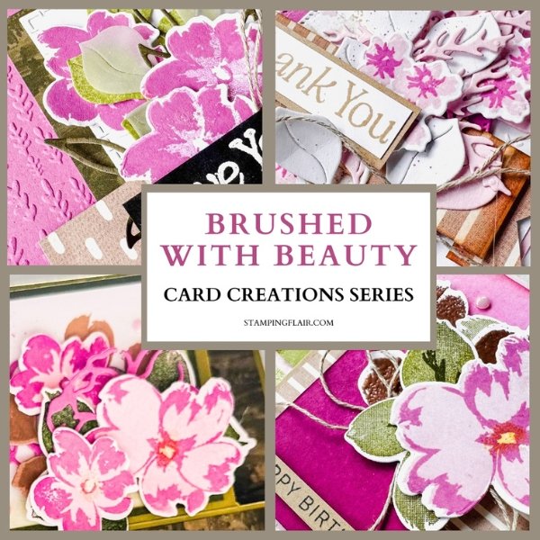 Brushed with Beauty, Card Creations Series, Cardmaking Kit and PDF (1)
