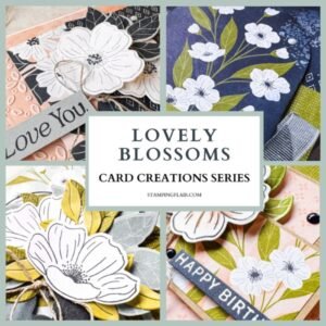 Stampin' Up!, Lovely Blossoms, Card Creations Series, Cardmaking Kit