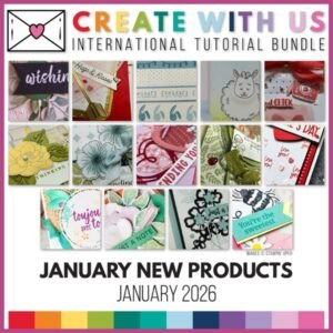 Create with Us Tutorial Bundle, January 2026, January Product Releases