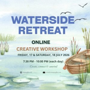 Waterside Retreat, Virtual, Creative Workshop