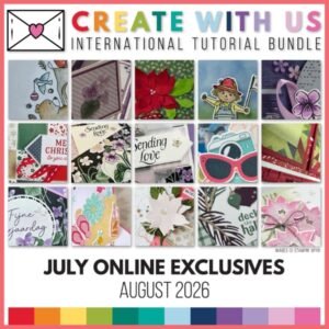 Create with Us Tutorial Bundle, 2026 August, July Online Exclusives